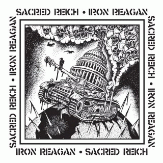 Sacred Reich : Sacred Reich - Iron Reagan